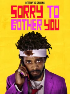 Sorry To Bother You