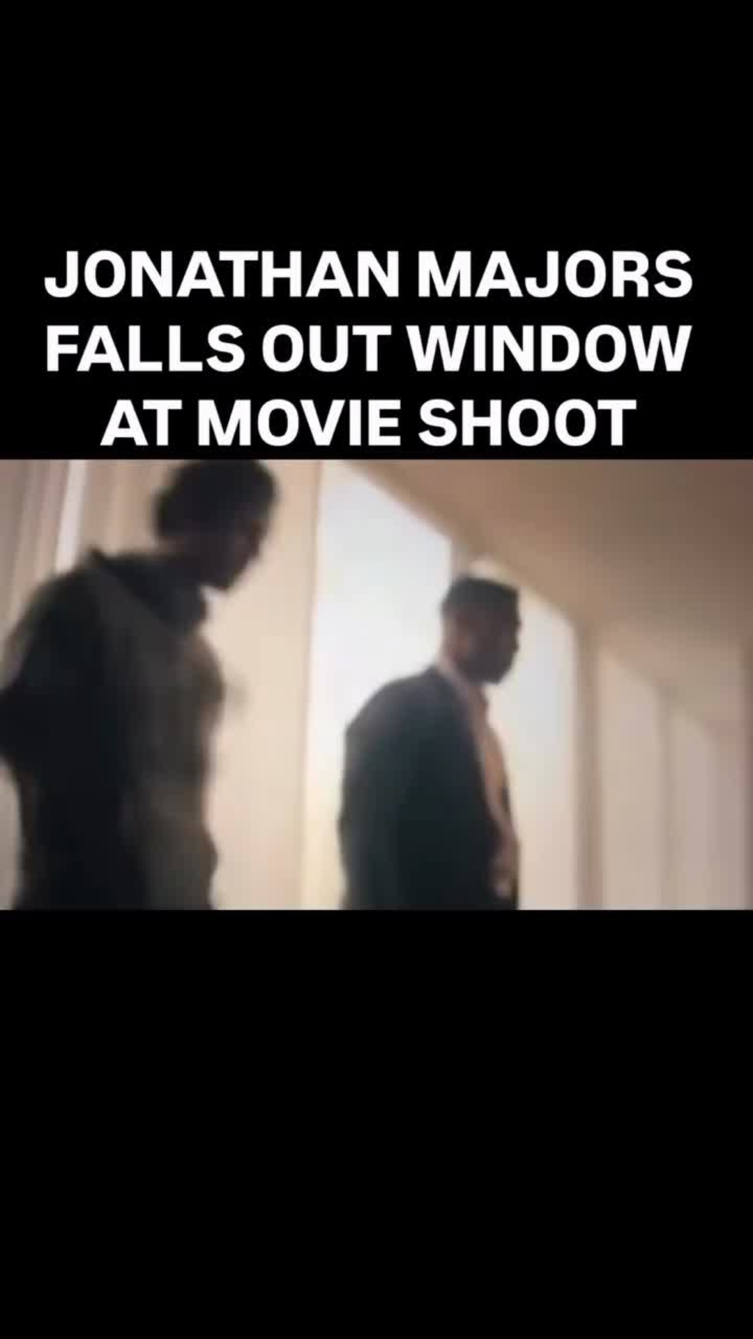 Jonathan Majors Falls Out Of Window During Movie Shoot