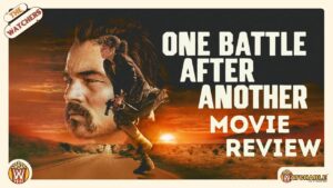 One Battle After Another Movie Review