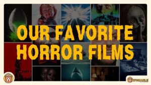 Our Favorite Horror Films of All Time