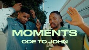 Ode To John (A Moments Special)
