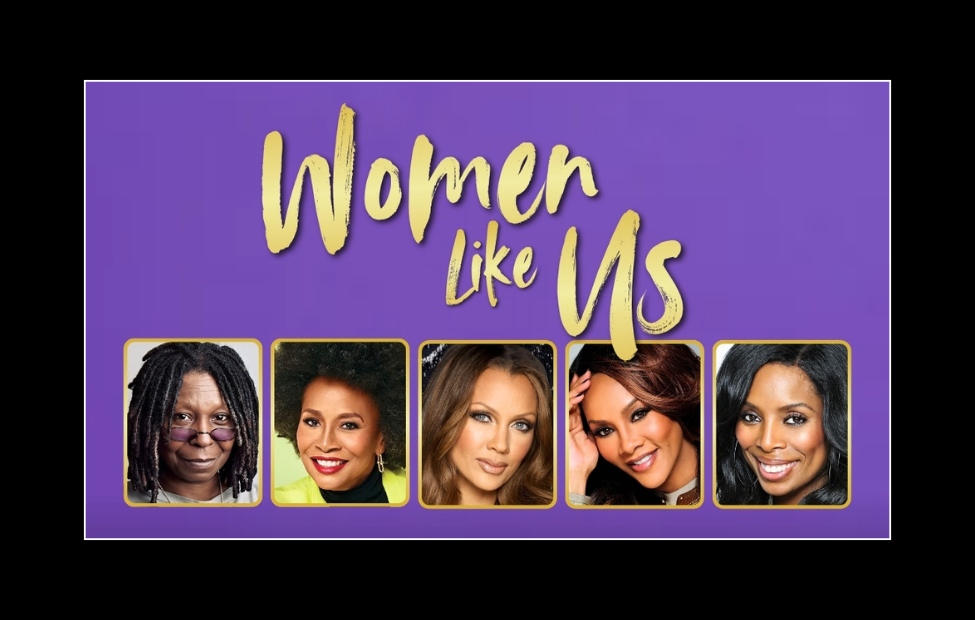 Whoopi Goldberg, Jenifer Lewis, Vanessa Williams, & Vivica A. Fox Set For Tasha Smith-Directed Netflix Comedy ‘Women Like Us’ From Higher Ground And MACRO