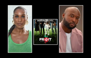 Issa Rae And Mike Gauyo’s Scripted Audio Drama “Fruit: The Cost Of Legacy” Available Now On Audible