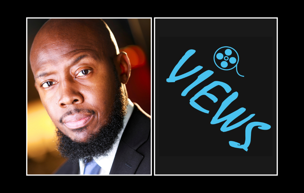 Actor/Writer-Turned-Lit Rep/Tech Founder, Ernest L. Dancy Launches The VIEWS App Via The MTN Company To Revolutionize Social Media, TV And Distribution